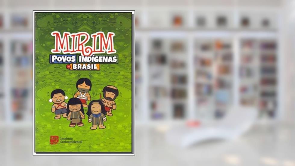 Povos Indígenas no Brasil Mirim, do autor Fany Ricardo