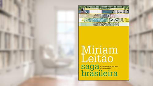 Capa de Saga brasileira: A longa luta de um povo por sua moeda: A longa luta de um povo por sua moeda, do autor Miriam Leitão
