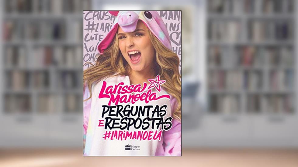 Perguntas e respostas, do autor Larissa Manoela