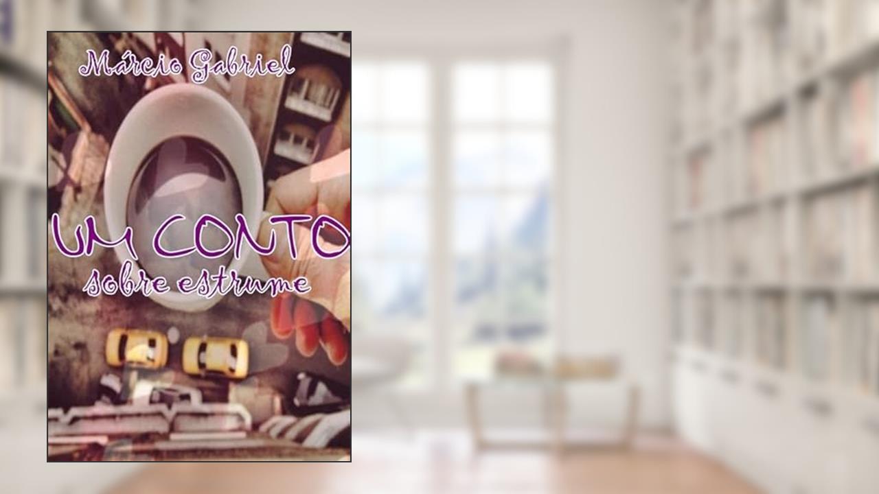 Um Conto Sobre Estrume, do autor Márcio Gabriel