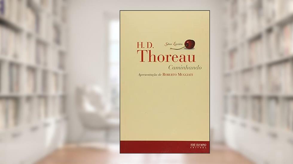 Caminhando, do autor Henry D. Thoreau