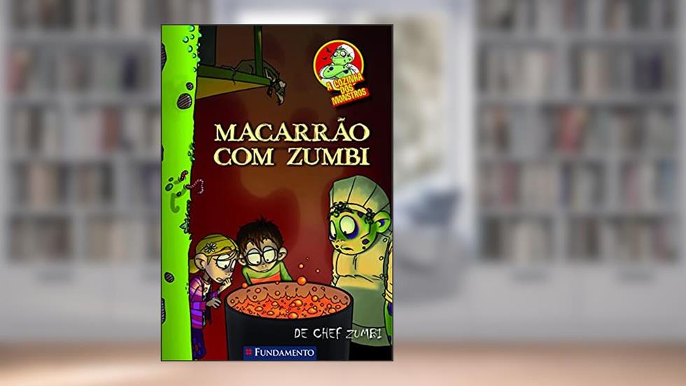 Macarrão com Zumbi - Coleção A Cozinha de Monstros, do autor Martín Piñol