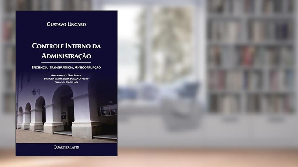 Controle Interno da Administração, do autor GUSTAVO UNGARO