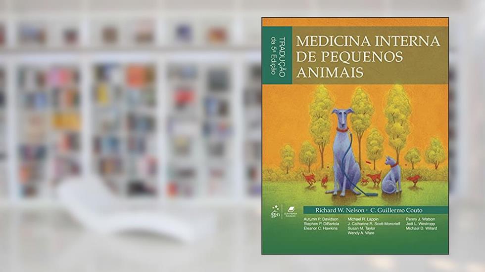 Medicina Interna de Pequenos Animais, do autor Richard Richard Nelson