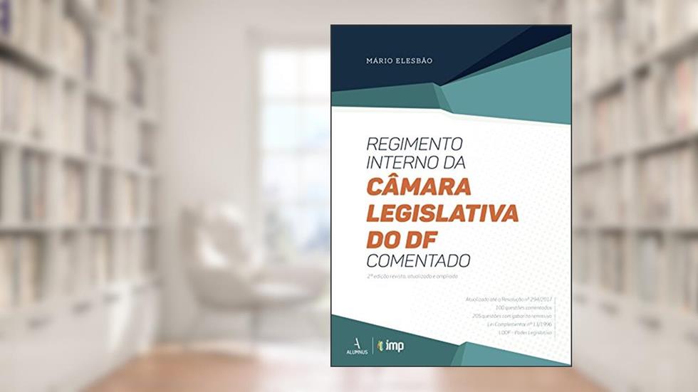 Regimento Interno da Câmara Legislativa do DF, do autor Mario Elesbão
