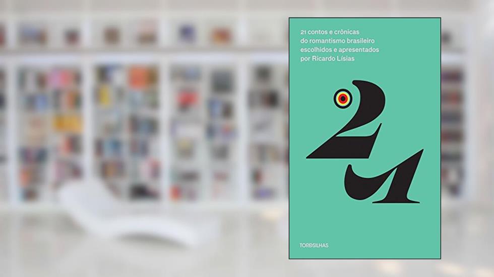 21 contos e crônicas do romantismo brasileiro escolhidos e apresentados por Ricardo Lísias, do autor Ricardo Lísias