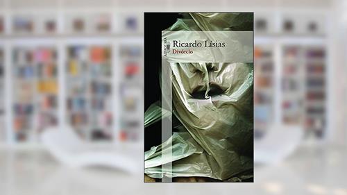 Capa de Divórcio, do autor Ricardo Lísias