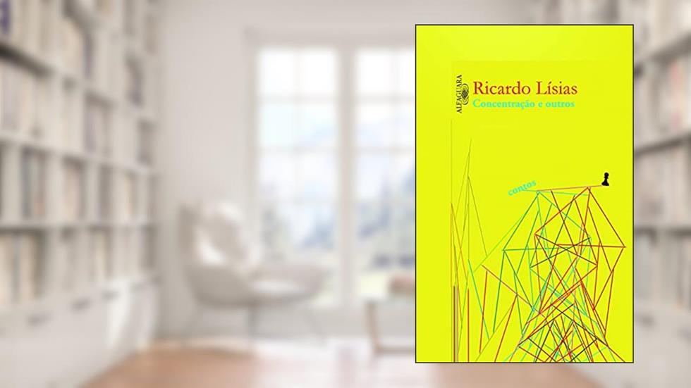 Concentração e outros contos, do autor Ricardo Lísias