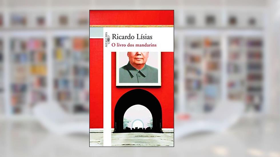 O livro dos mandarins, do autor Ricardo Lísias
