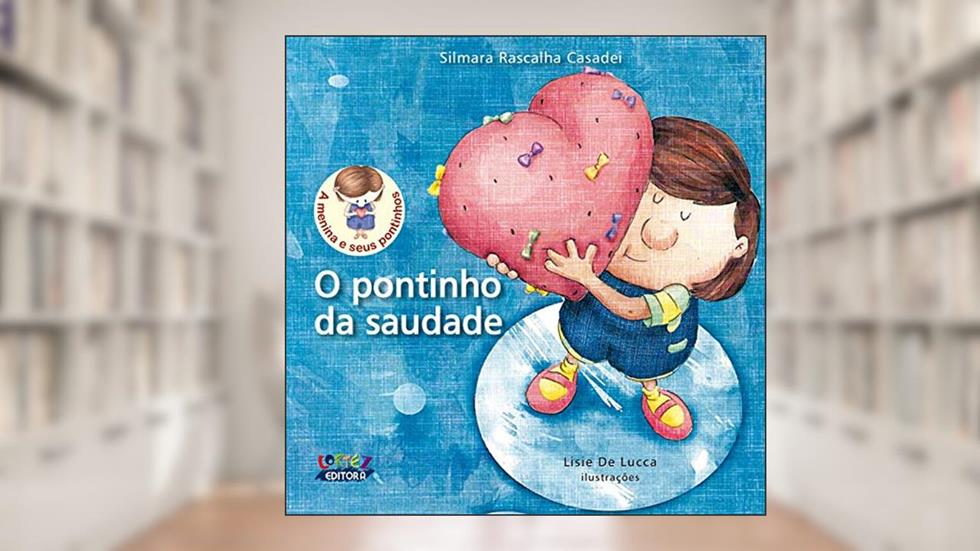 O pontinho da saudade, do autor Lisie De Lucca