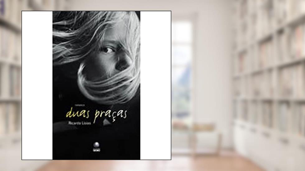 Duas Praças, do autor Ricardo Lísias