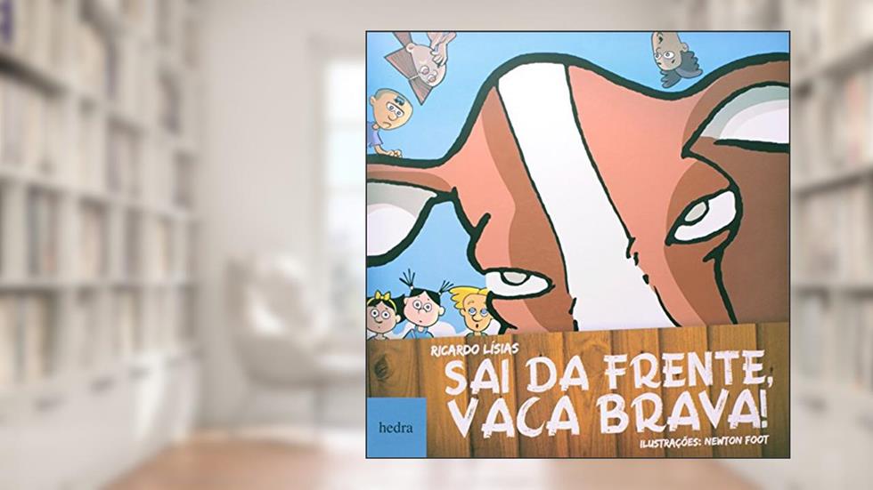 Sai da frente, vaca brava!, do autor Ricardo Lísias