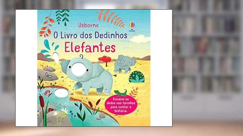 Elefantes: o livro dos dedinhos, do autor FELICITY BROOKS