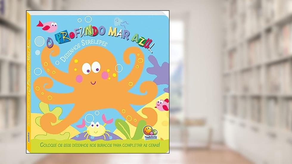 Dedinhos Serelepes: Profundo Mar Azul, O, do autor Oakley Graham