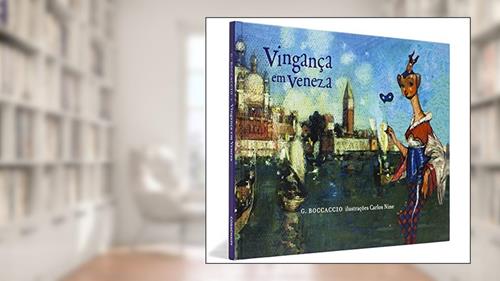 Capa de Vingança em Veneza - Coleção Dedinho de Prosa, do autor Giovanni Boccaccio