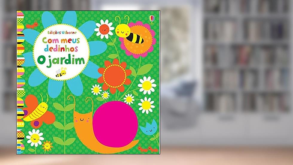 O jardim : Com meus dedinhos, do autor Usborne Publishing
