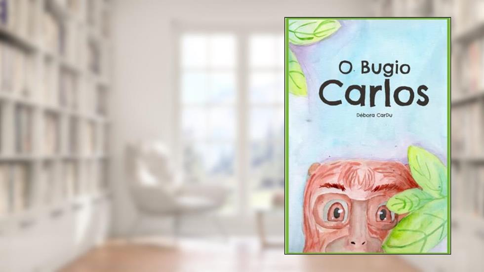 O Bugio Carlos, do autor Débora Cardu