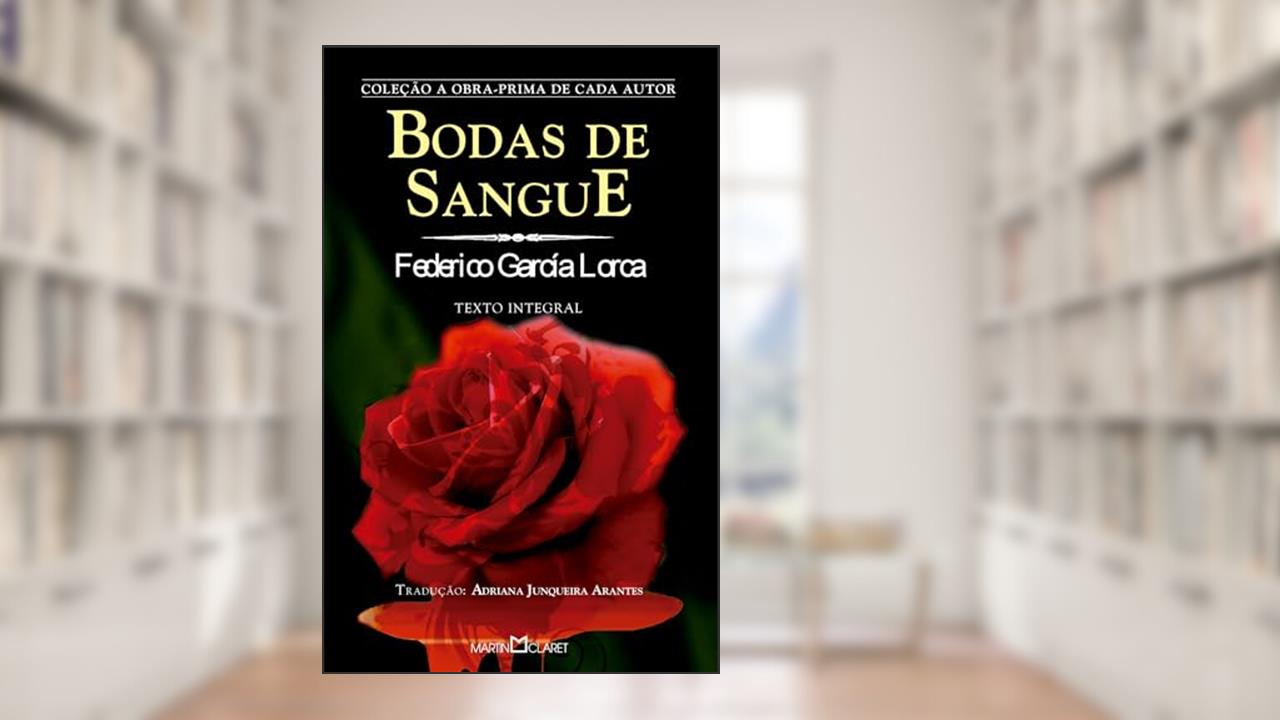 Bodas de sangue, do autor Federico García Lorca