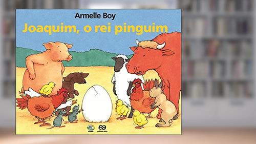 Capa de Joaquim, o rei pinguim, do autor Armelle Boy