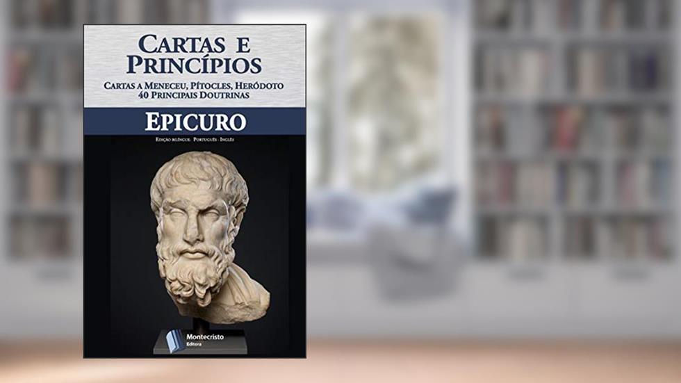 Epicuro, Cartas e Princípios, do autor Epicuro