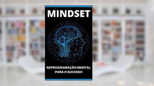 Capa de REPROGRAMAÇÃO MENTAL: Descubra Como Reprogramar a Sua Mente Para o Sucesso e Liberte Todo o Potencial e Poder da Sua Mente, do autor Marco Rocha