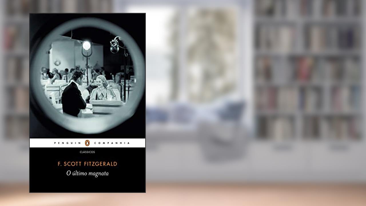 Capa de O último magnata, do autor F. Scott Fitzgerald
