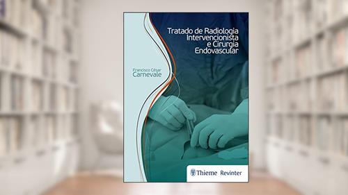 Capa de Tratado de Radiologia Intervencionista e Cirurgia Endovascular, do autor Francisco César Carnevale