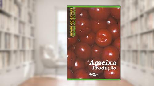 Capa de Ameixa - Produção, do autor Embrapa