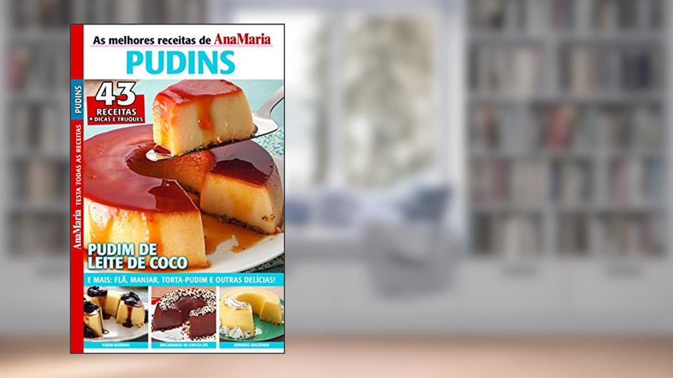 Revista AnaMaria Testa Todas as Receitas - Especial Pudins (AnaMaria Receitas), do autor Perfil Brasil