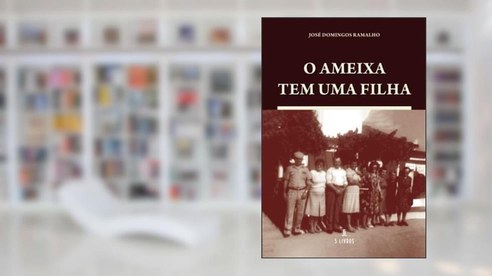 O Ameixa tem uma filha (Portuguese Edition), do autor José Domingos Ramalho