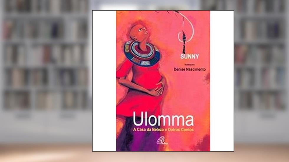 Ulomma: a casa da beleza e outros contos, do autor Sunny