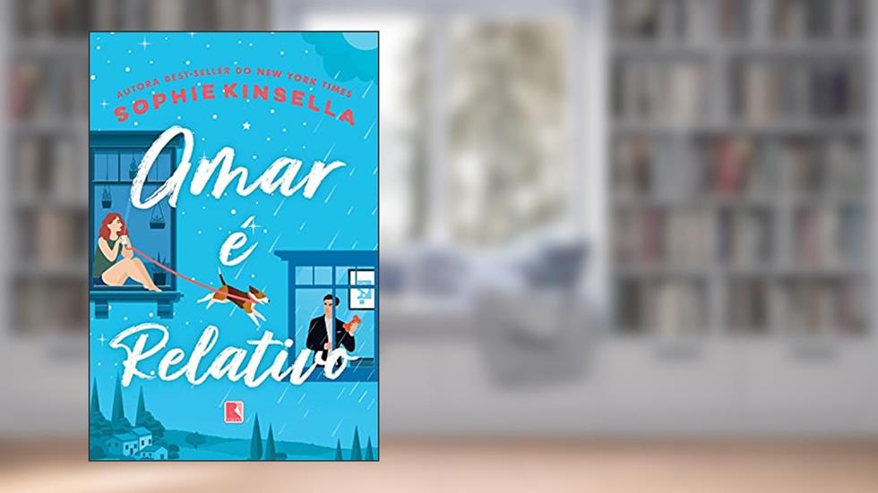 Amar é relativo, do autor Sophie Kinsella