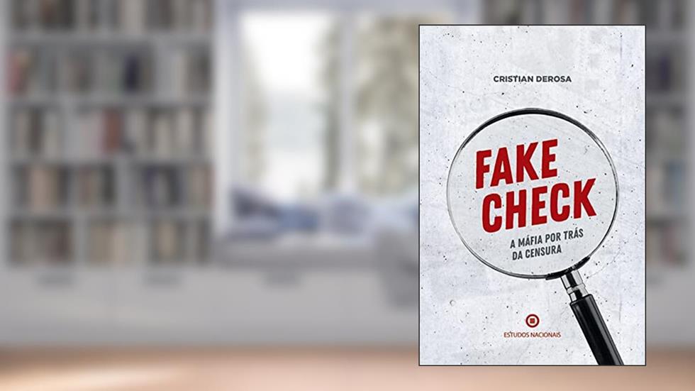 Fake Check - A máfia por trás da censura, do autor Cristian Derosa