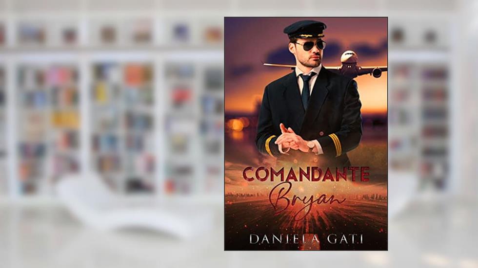 Comandante Bryan, do autor Daniela Gati