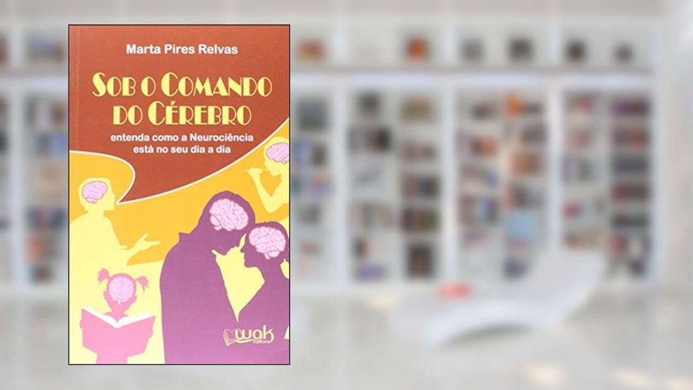 Sob Comando do Cérebro, do autor Marta Pires Relvas