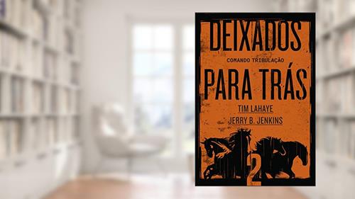 Capa de Deixados para trás 2: Comando Tribulação, do autor Tim LaHaye; Jerry B. Jenkins