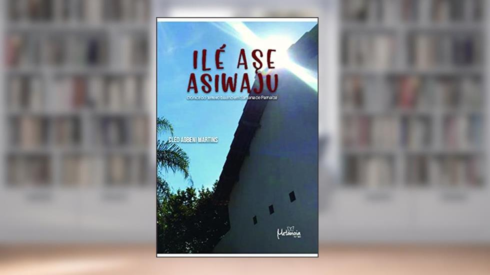 Ile Ase Asiwaju, do autor Cléo Martins
