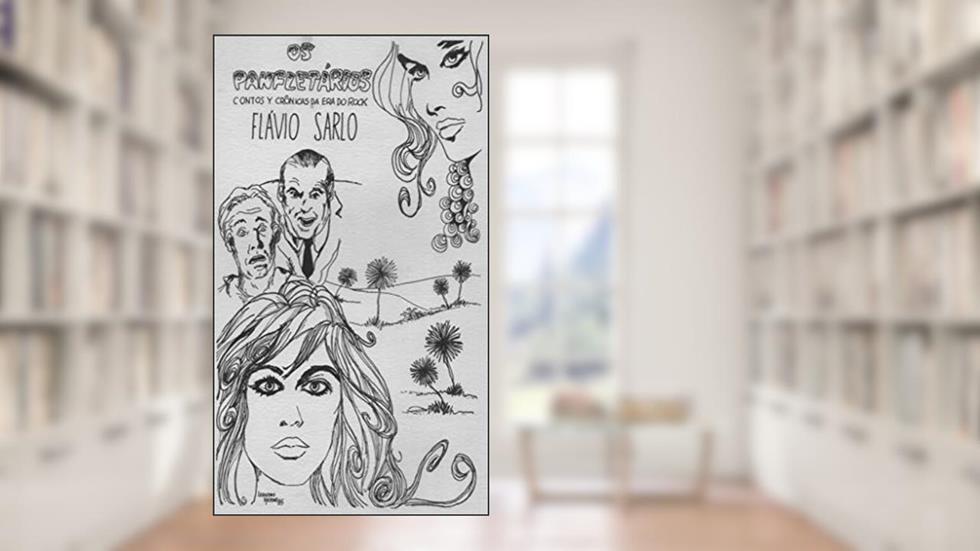 Os Panfletários: Contos e crônicas da era do rock, do autor Flavio Sarlo