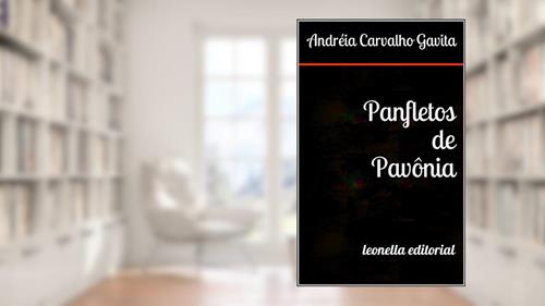 Capa de Panfletos de Pavônia: leonella ateliê, do autor Andréia Carvalho Gavita