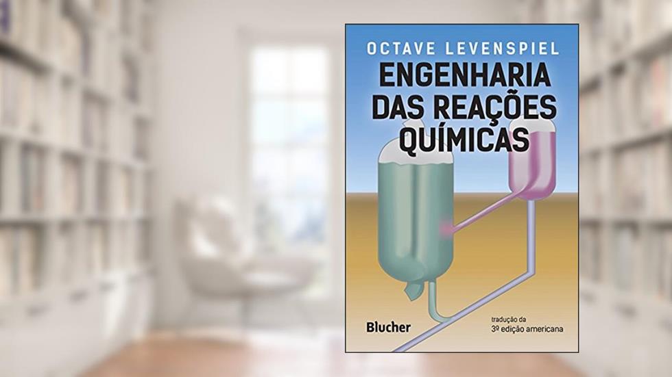 Engenharia das Reações Químicas, do autor Octave Levenspiel