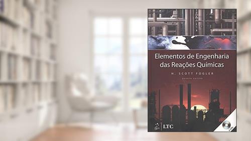 Capa de Elementos de Engenharia das Reações Químicas, do autor Fogler