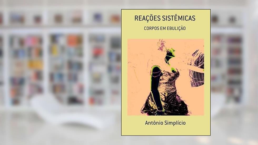 Reacoes Sistemicas, do autor Antônio Simplício