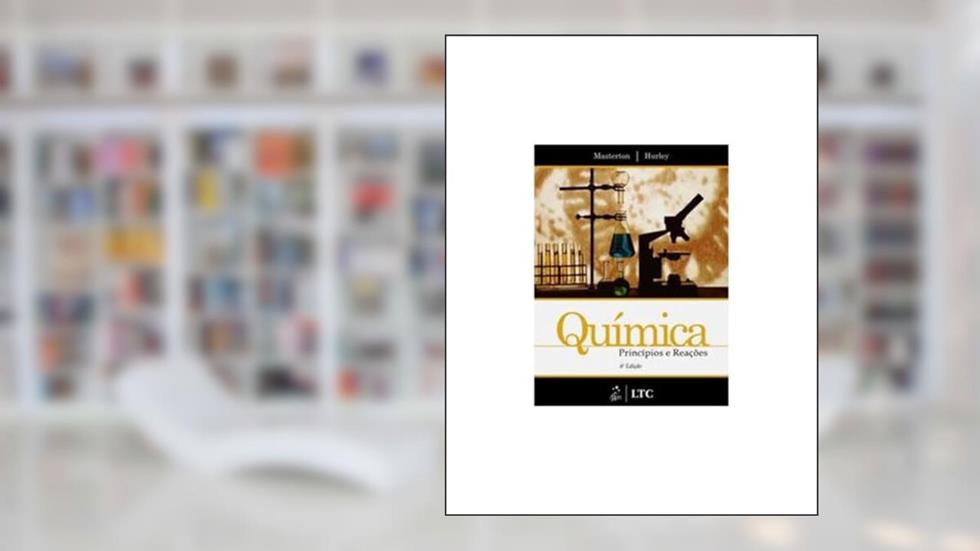 Química - Princípios e Reações, do autor Masterton
