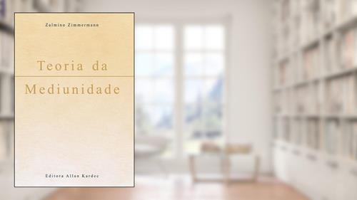 Capa de Teoria da Mediunidade, do autor Zalmino Zimmermann