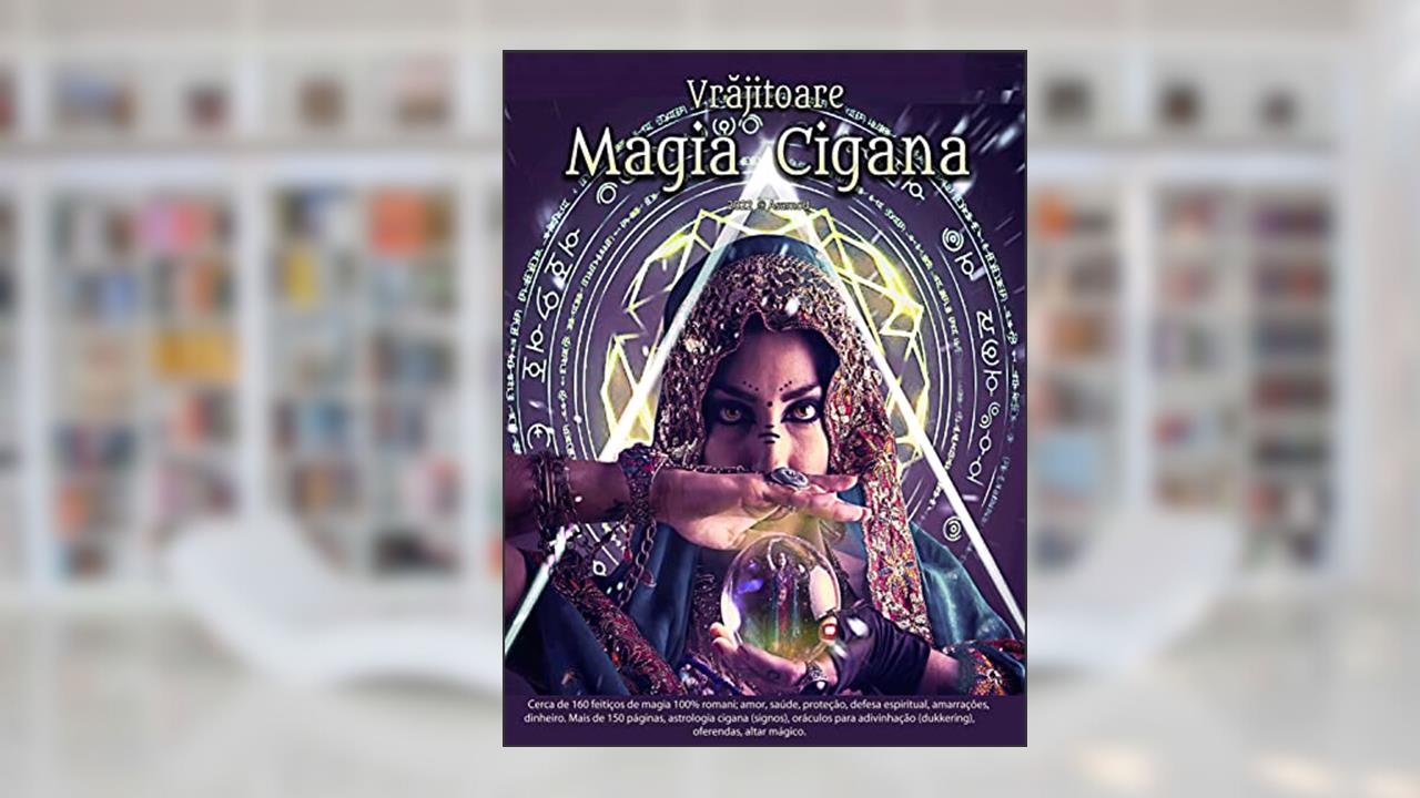 Vrajitoare - Magia Cigana, do autor Asamod ka