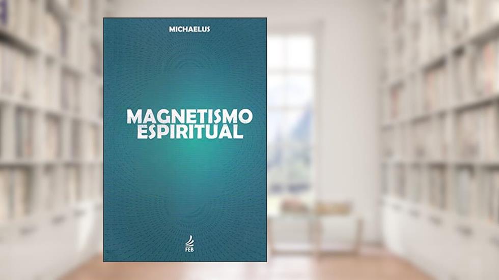 Magnetismo Espiritual - Nova Edição, do autor Capa Comum