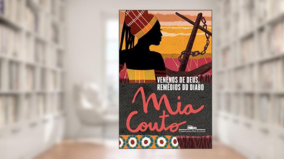 Venenos de Deus, remédios do Diabo, do autor Mia Couto