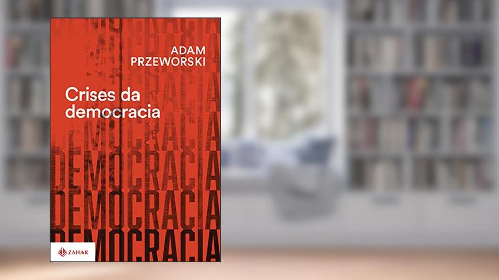 Crises da democracia, do autor Adam Przeworski