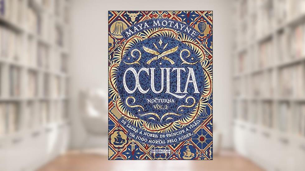 Oculta: 2, do autor Maya Motayne