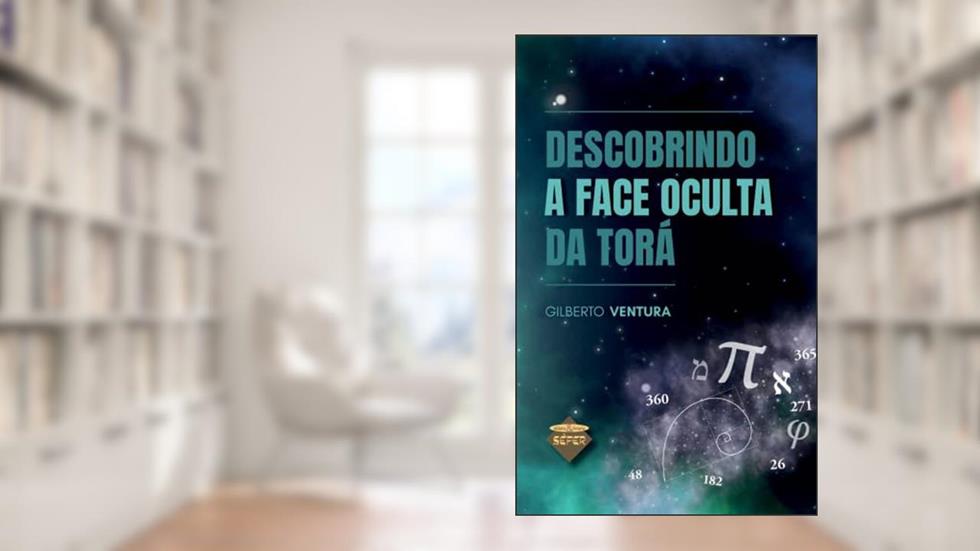 Descobrindo a Face Oculta da Torá, do autor Gilberto Venturas
